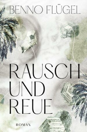 Rausch und Reue