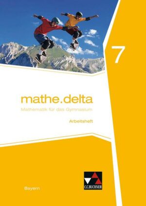 Mathe.delta – Bayern / mathe.delta Bayern AH 7