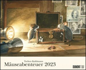 Torben Kuhlmann Mäuseabenteuer 2023 – DUMONT Kinder-Kalender – Querformat 52 x 42