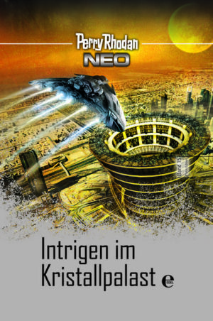 Perry Rhodan Neo 15: Intrigen im Kristallpalast