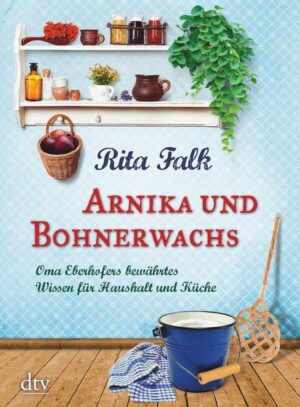 Arnika und Bohnerwachs