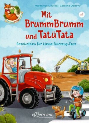 Der kleine Fuchs liest vor. Mit BrummBrumm und Tatütata