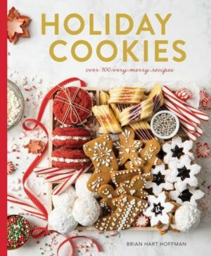 Holiday Cookies Collection: Over 100 Recipes for the Merriest Season Yet!