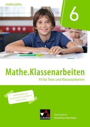 Mathe.delta – Nordrhein-Westfalen / mathe.delta NRW Mathe.Klassenarbeiten 6