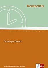 Deutschfix. Grundlagen Deutsch