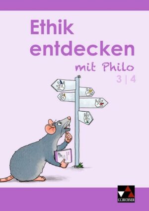 Ethik entdecken mit Philo / Ethik entdecken 3/4