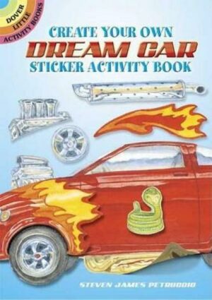 Create Your Own Dream Car Sticker Activity Book [With 40 Reusable Stickers]