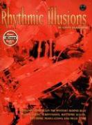 Rhythmic Illusions [With CD]