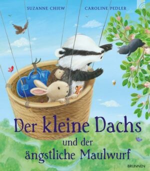 Der kleine Dachs und der ängstliche Maulwurf