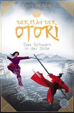 Das Schwert in der Stille / Der Clan der Otori Bd. 1