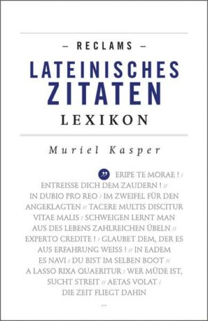 Reclams Lateinisches Zitaten-Lexikon