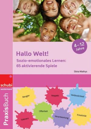 Praxisbuch Sozio-emotionales Lernen / Hallo Welt: Sozio-emotionales Lernen!