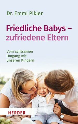 Friedliche Babys – zufriedene Eltern