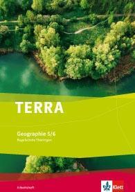 TERRA Geographie 5/6. Ausgabe Thüringen Regelschule