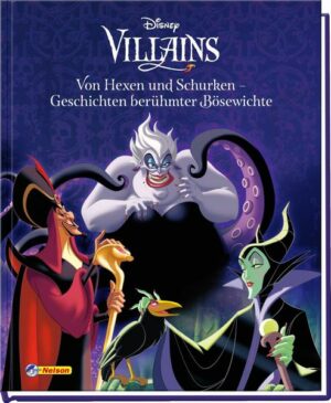 Disney Villains: Von Hexen und Schurken - Geschichten berühmter Bösewichte