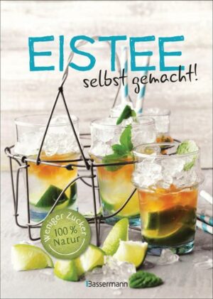 Eistee - selbst gemacht! Weniger Zucker