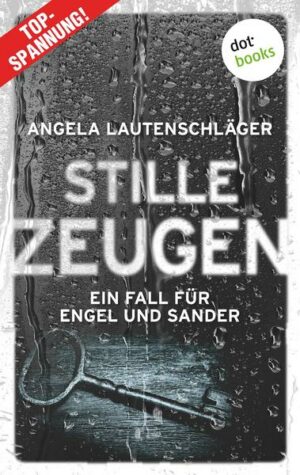 Stille Zeugen - Ein Fall für Engel und Sander 1