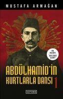 Abdülhamidin Kurtlarla Dansi 1