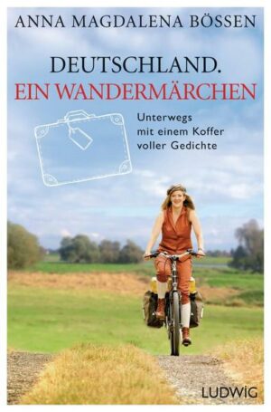 Deutschland. Ein Wandermärchen