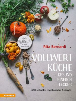 Vollwertküche – Gesund. Einfach. Lecker.