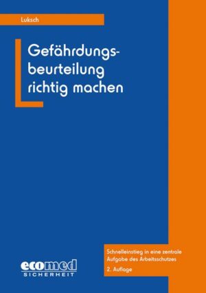 Gefährdungsbeurteilung richtig machen