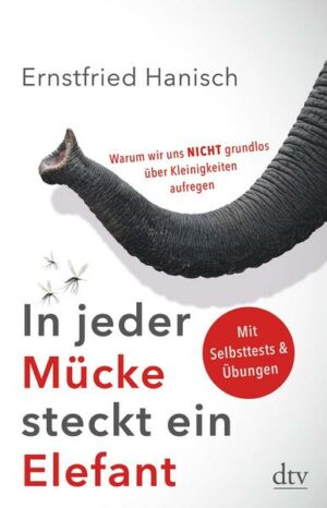 In jeder Mücke steckt ein Elefant