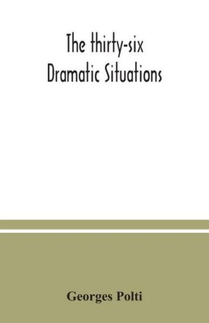 The thirty-six dramatic situations