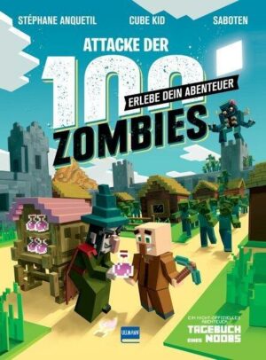 Attacke der 100 Zombies (Spannende Abenteuergeschichten für Minecrafter) - HILF MINUS