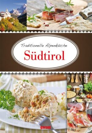Traditionelle Alpenküche Suedtirol