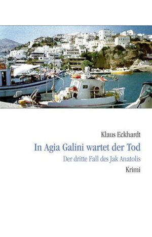 In Agia Galini wartet der Tod / Jak Anatolis Bd. 3