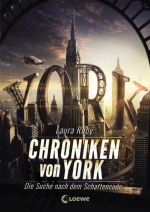 Chroniken von York (Band 1) - Die Suche nach dem Schattencode