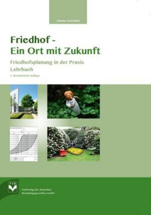 Friedhof – Ein Ort mit Zukunft