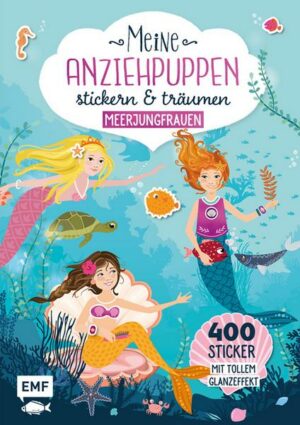 Meine Anziehpuppen – stickern & träumen: Meerjungfrauen