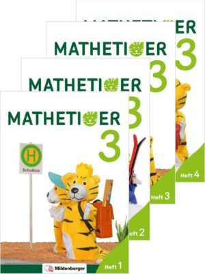 Mathetiger 3 – Heftausgabe · Neubearbeitung