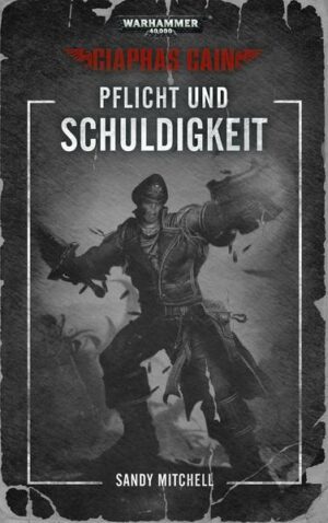 Warhammer 40.000 - Pflicht und Schuldigkeit