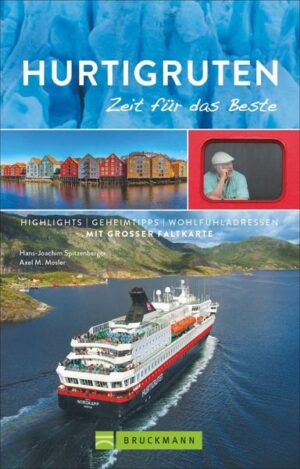 Hurtigruten – Zeit für das Beste