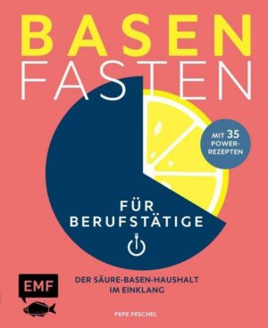 Basenfasten für Berufstätige