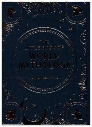 The Little Book of World Mythology