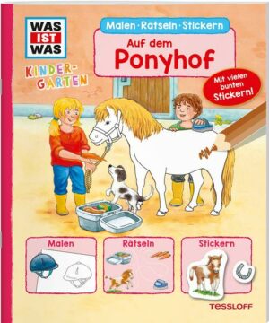 WAS IST WAS Kindergarten Malen Rätseln Stickern Auf dem Ponyhof