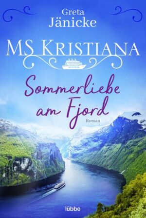 MS Kristiana - Sommerliebe am Fjord