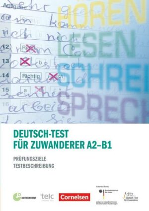 Deutsch-Test für Zuwanderer - Prüfungsziele / Testbeschreibung - A2-B1