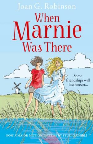 When Marnie Was There. Film Tie-In