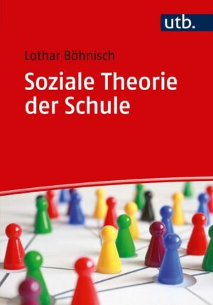 Soziale Theorie der Schule