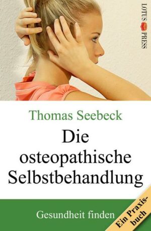 Die osteopathische Selbstbehandlung