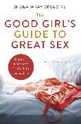 The Good Girl's Guide to Great Sex