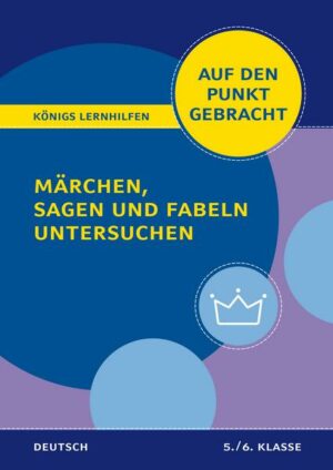 Königs Lernhilfen: Auf den Punkt gebracht: Märchen