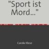 'Sport ist Mord...'