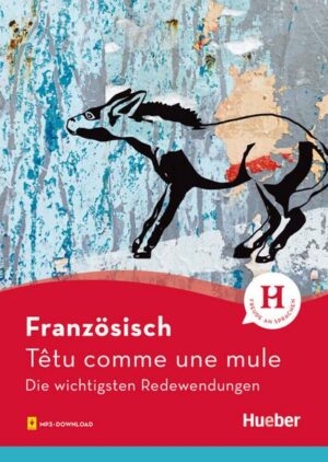 Französisch – Têtu comme une mule