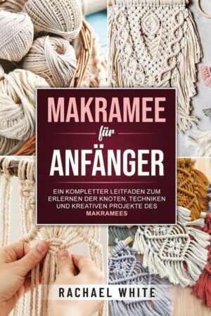 Makramee für Anfänger