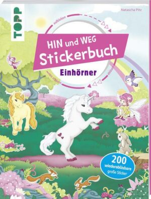 Das Hin-und-weg-Stickerbuch. Einhörner